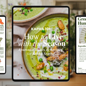 KAPHA 101: Ayurvedic Basics & Recipes for Spring!